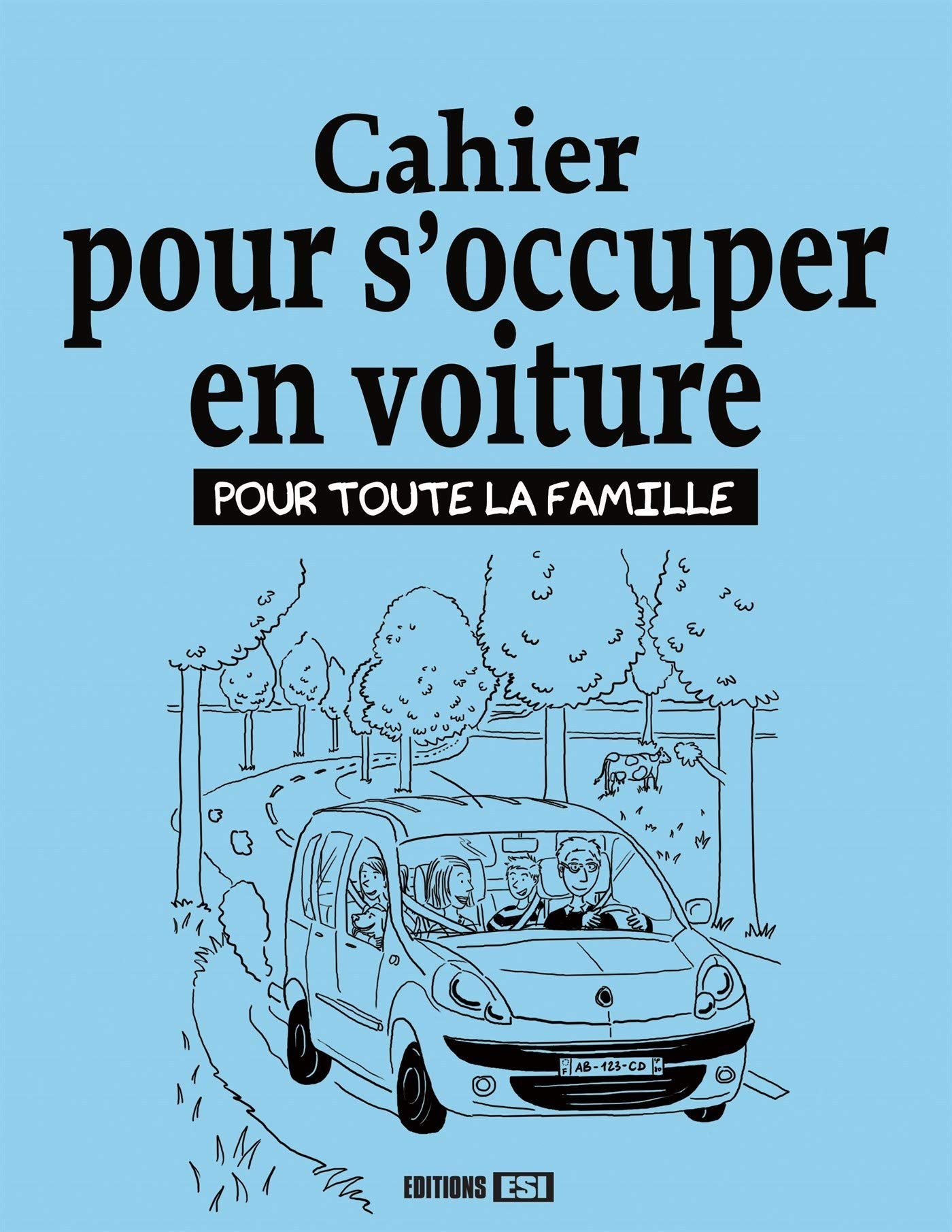 S'OCCUPER EN VOITURE POUR TOUTE LA FAMILLE ! 100 ACTIVITES 9782822604758