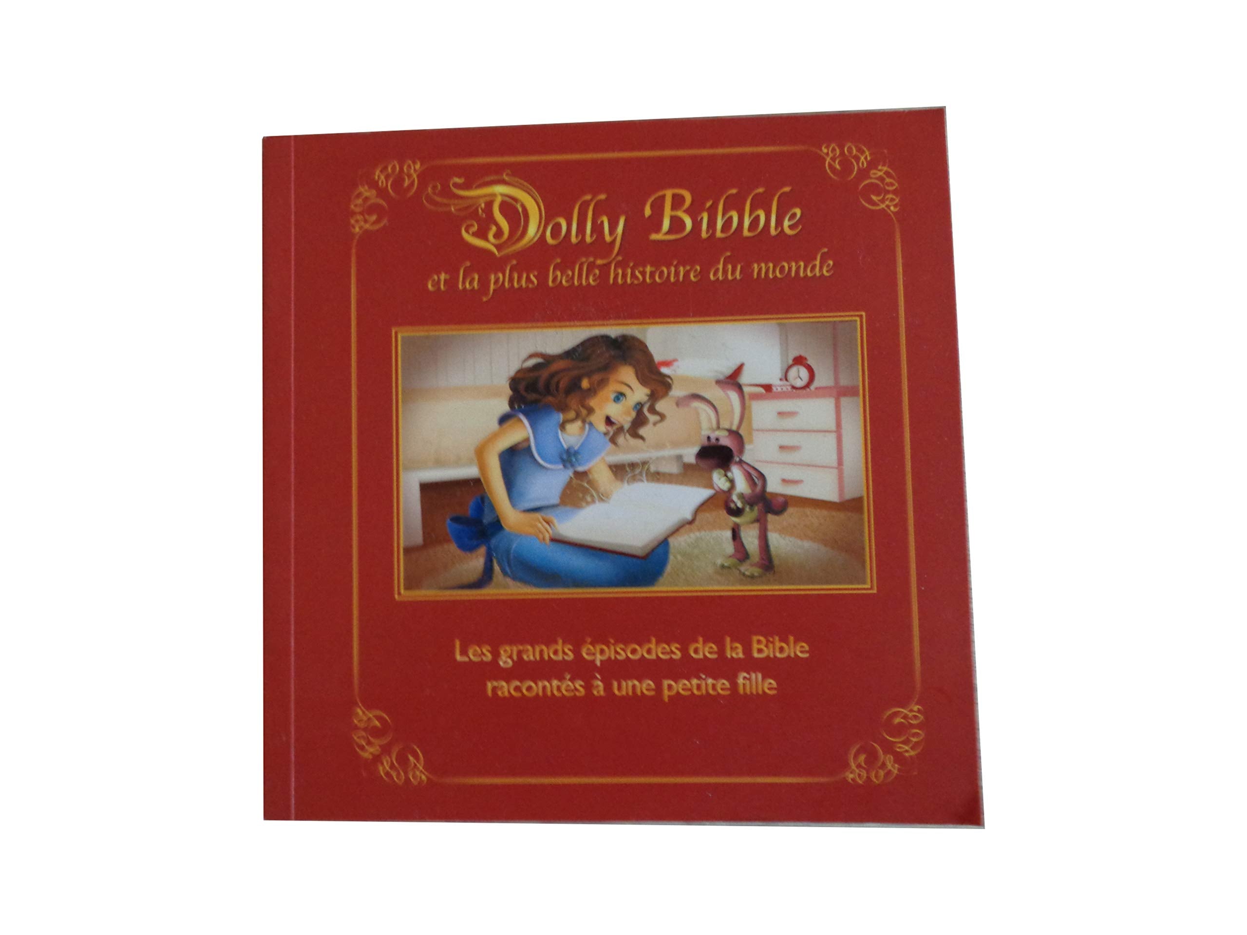 Dolly Bibble et la plus belle histoire du monde 9782954602417