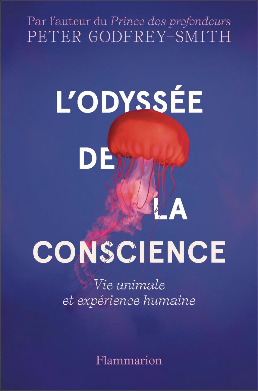 L'Odyssée de la conscience: Vie animale et expérience humaine 9782081482067