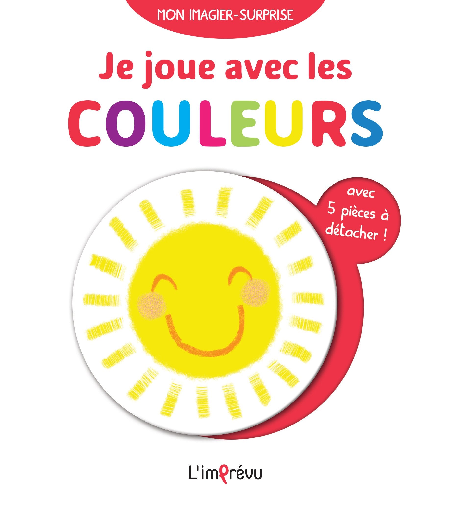 Je joue avec les couleurs: Avec 5 pièces à détacher ! 9791029506321