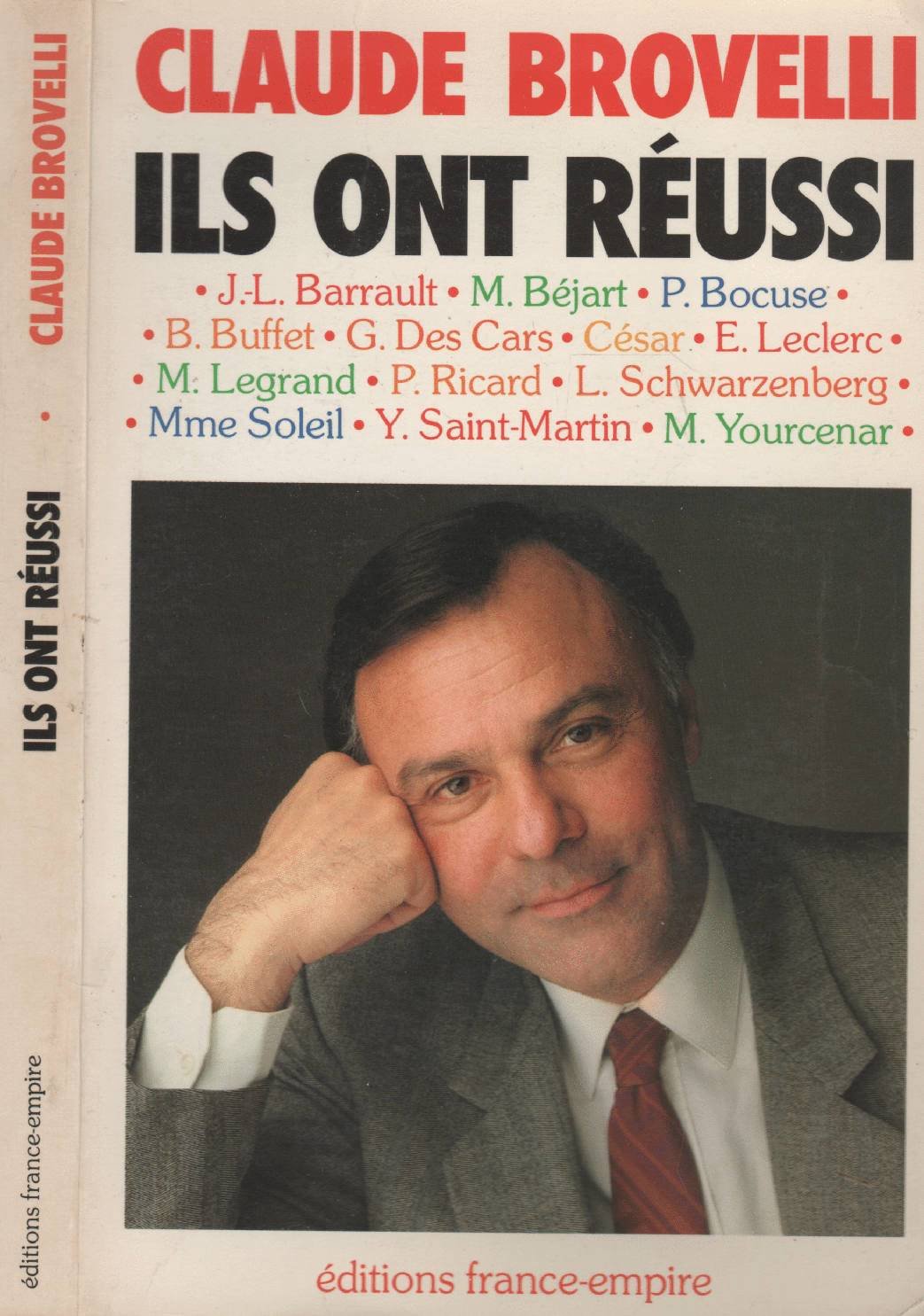 Ils Ont Réussi : Entretiens Avec Jean-Louis Barrault, Maurice Béjart, Paul Bo... 9782704803651