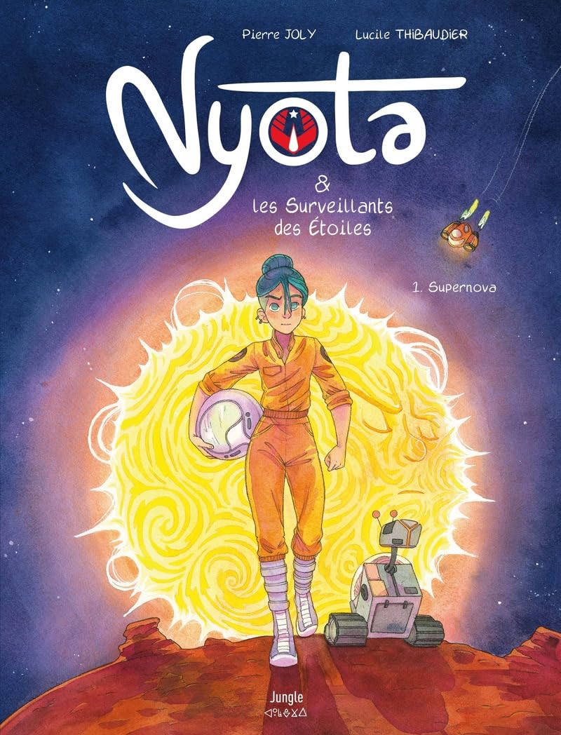 Nyota et les Surveillants des étoiles - Tome 1 Supernova 9782822241649