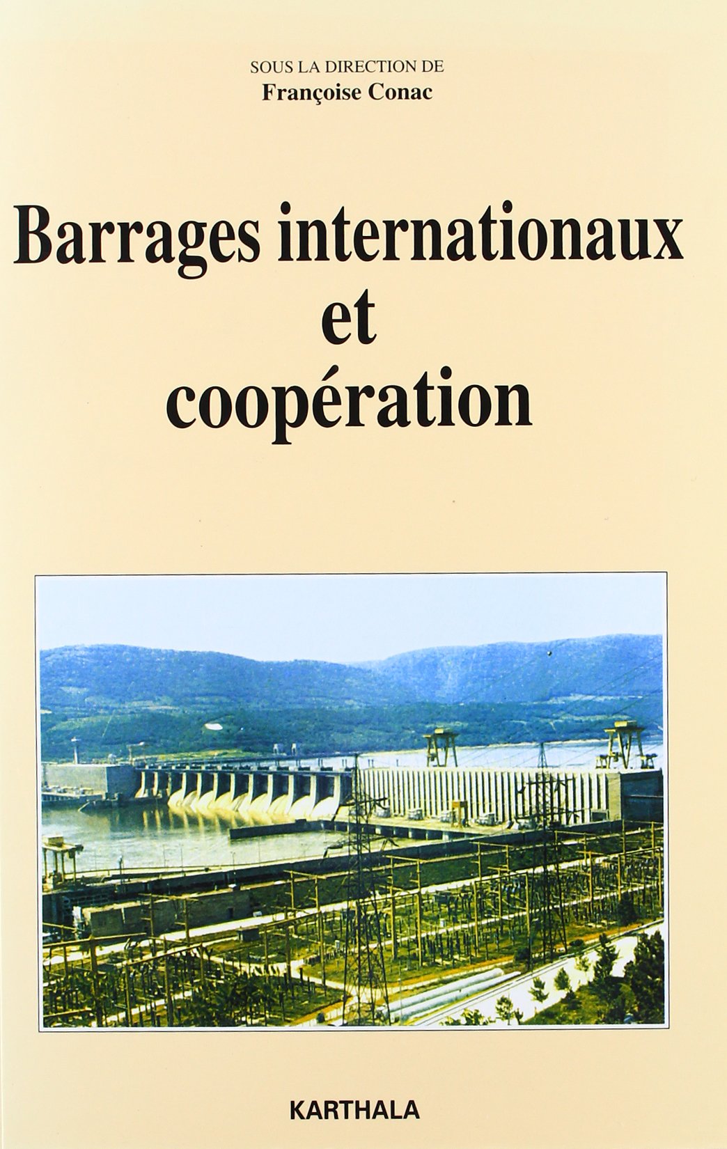 Barrages internationaux et coopération 9782865375875