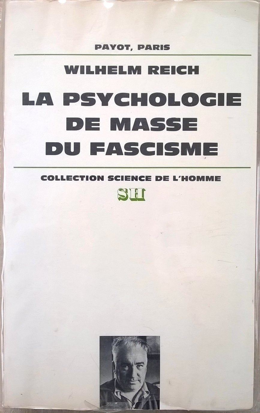 La psychologie de masse du fascisme