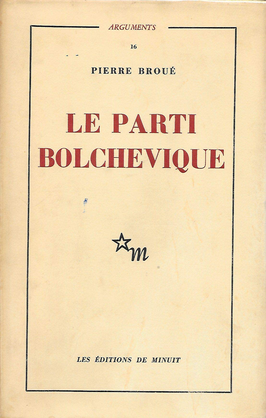 Le parti bolchevique 9782707301901