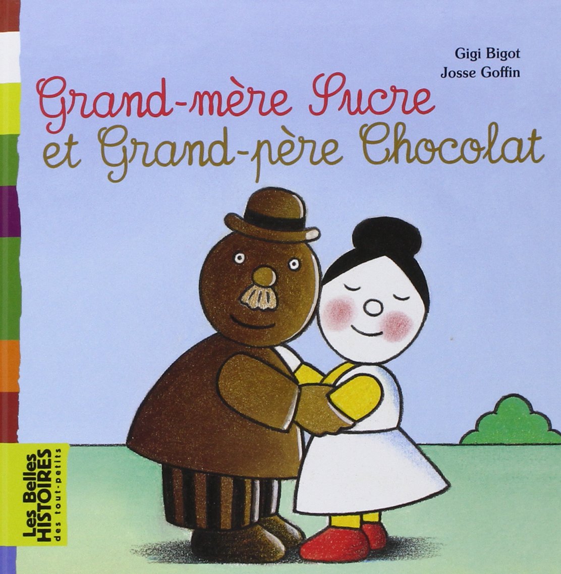 Grand-mère Sucre et Grand-père Chocolat 9782747023030