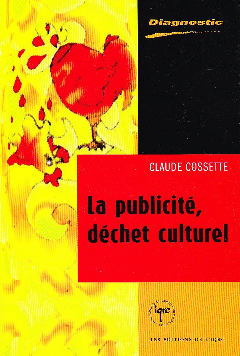 La Publicité, déchet culturel 9782892243246