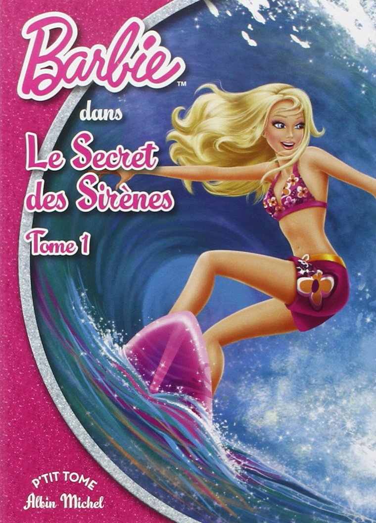 Barbie et le secret des sirènes: Tome 1 9782226240842