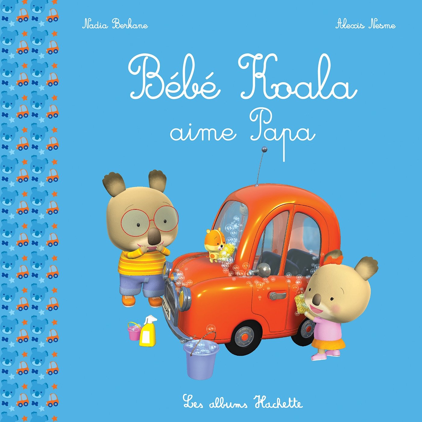 Bébé Koala - Aime papa 9782013980975