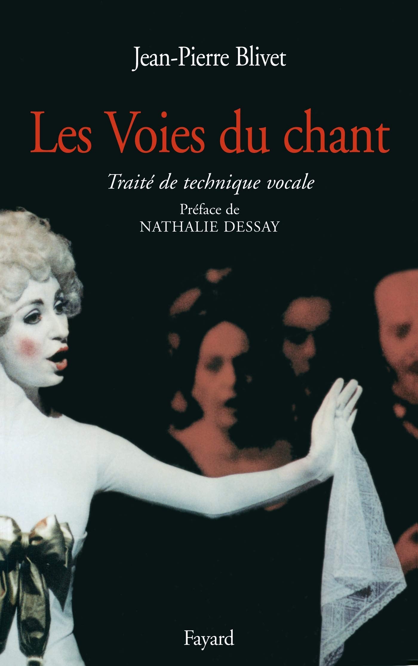 Les Voies du chant: Traité de technique vocale 9782213604695