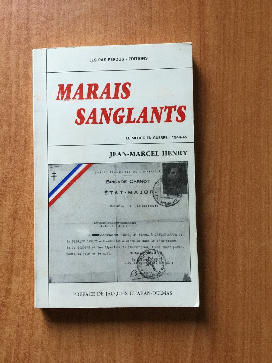 MARAIS SANGLATS - LE MEDOC EN GUERRE 1944-45