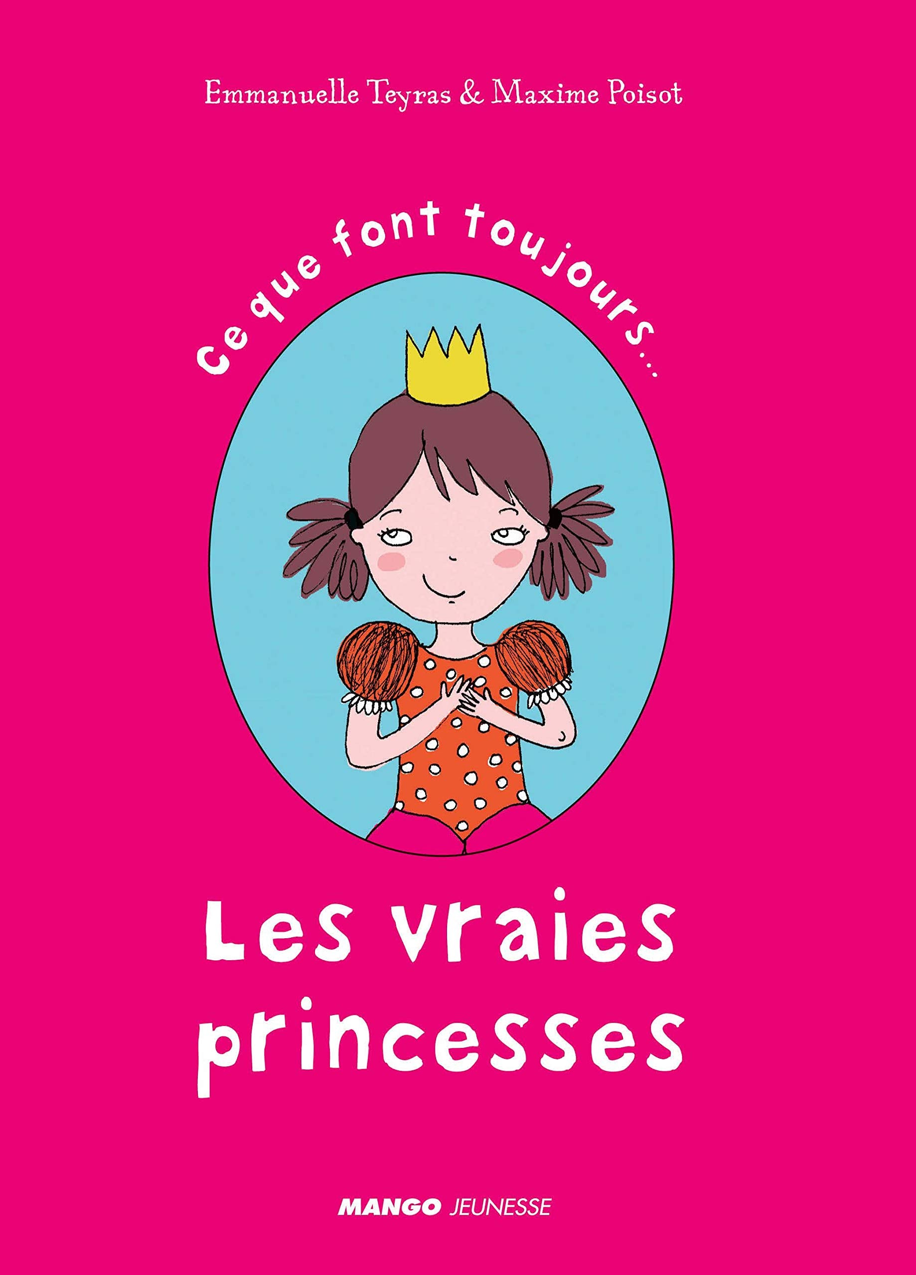 Ce que font toujours Les vraies princesses 9782740423431
