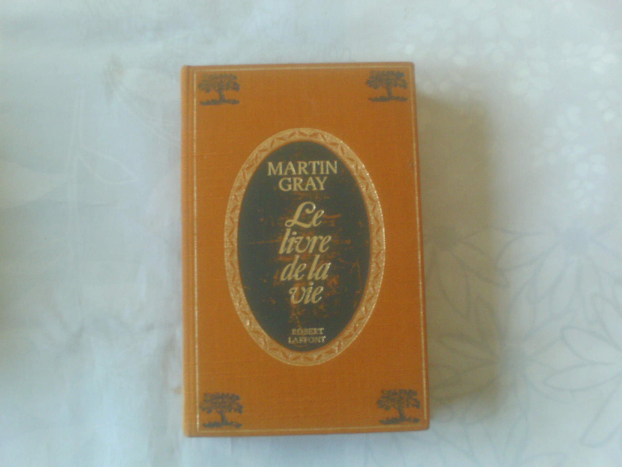 Le Livre De La Vie 9782221001196