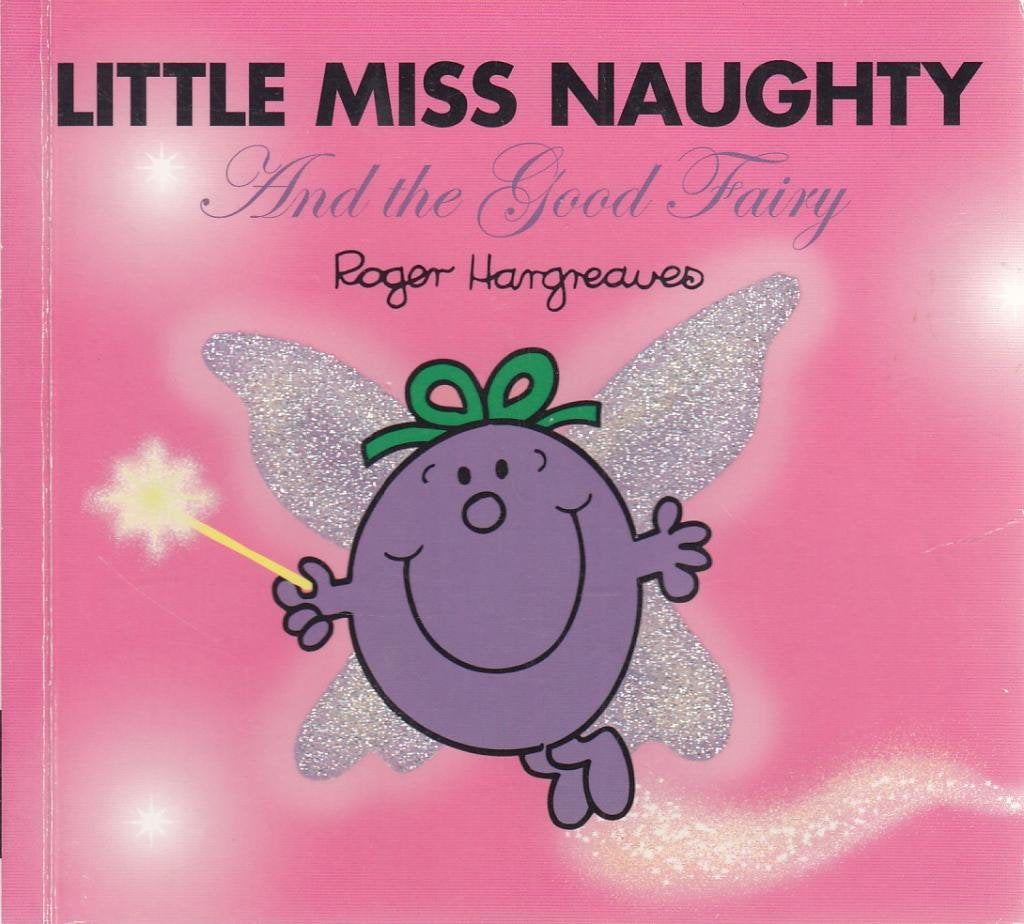 Little Miss Naughty and the Good Fairy 9781405235075