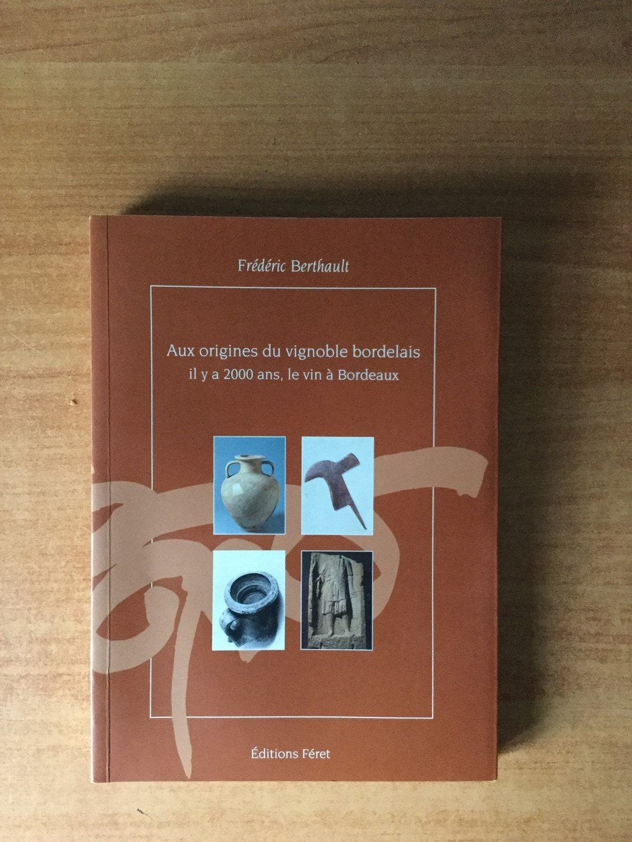 Aux origines du vignoble bordelais 9782902416660