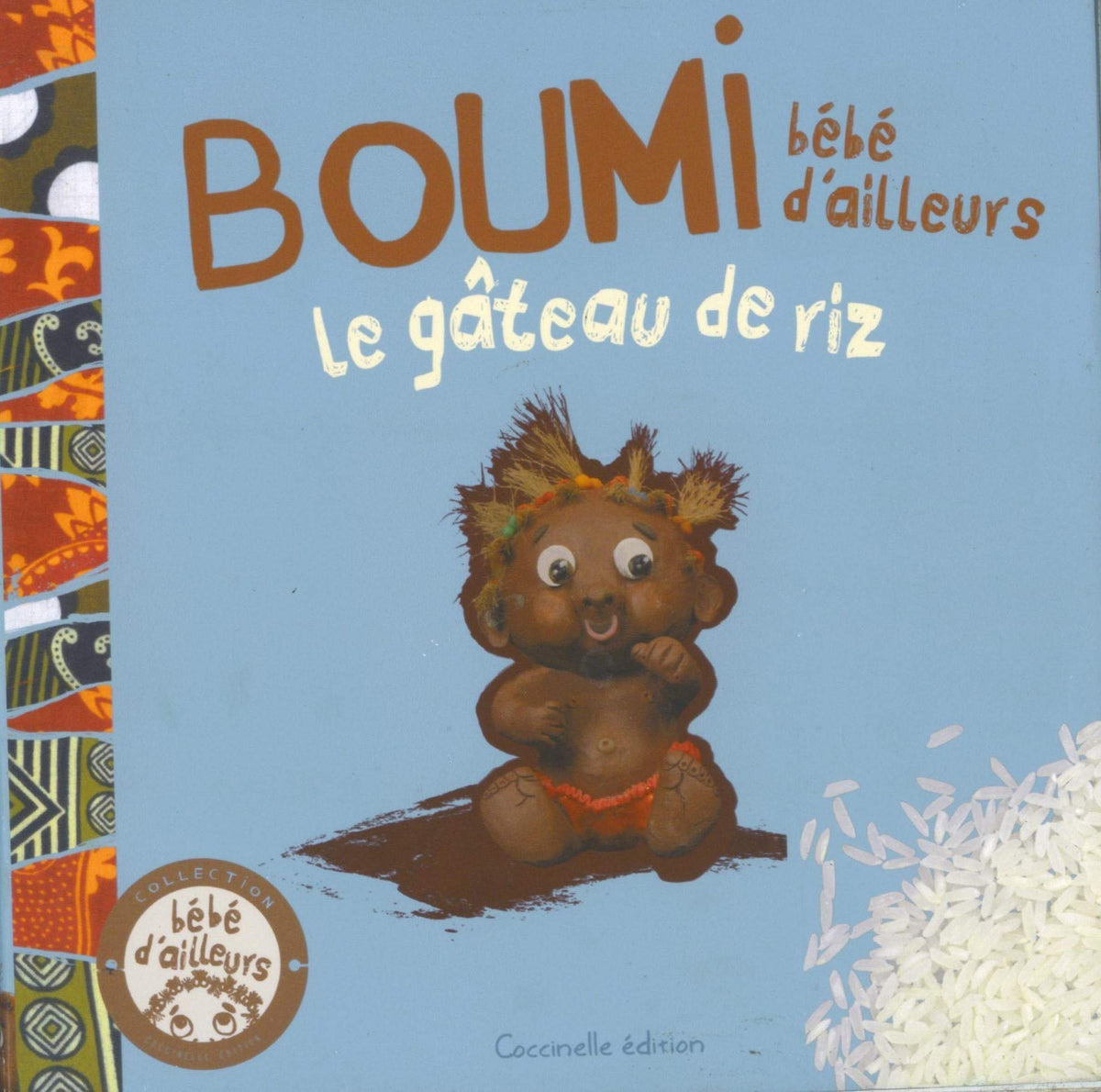 Boumi, bébé d'ailleurs: Le gâteau de riz 9782952821711