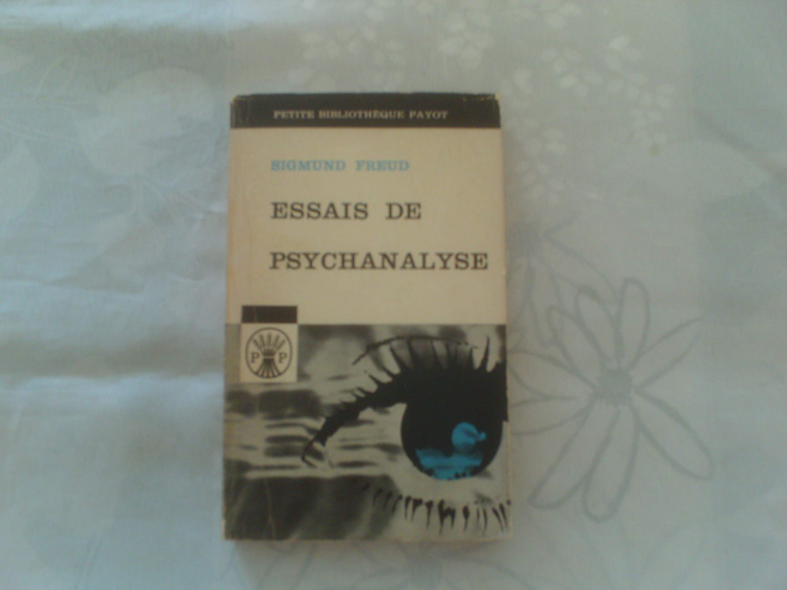 Essais de psychanalyse : Au-delà du principe du plaisir