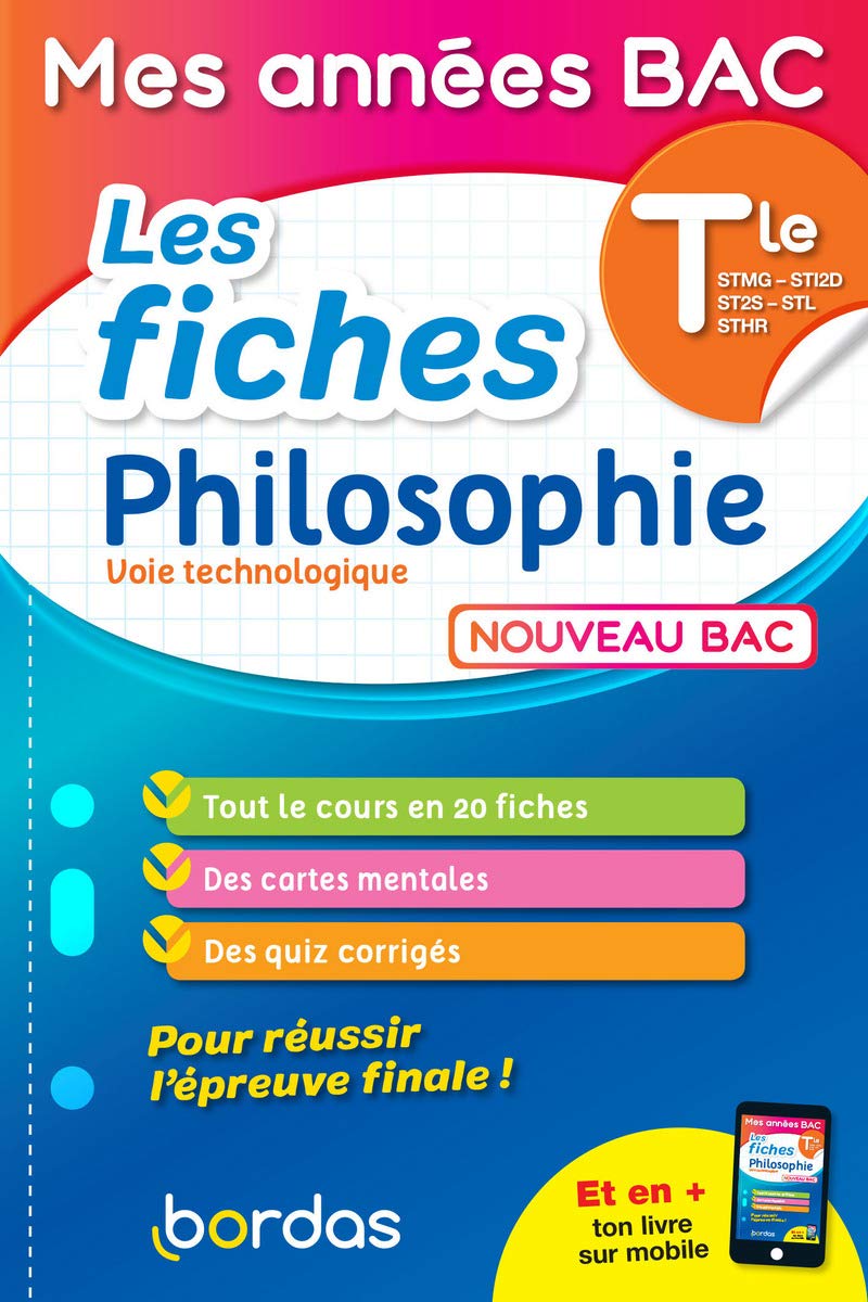 Mes années Bac - Les fiches Philosophie Terminale voie Technologique 9782047359020