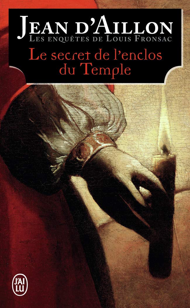 Les enquêtes de Louis Fronsac : Le secret de l'enclos du Temple 9782290128329
