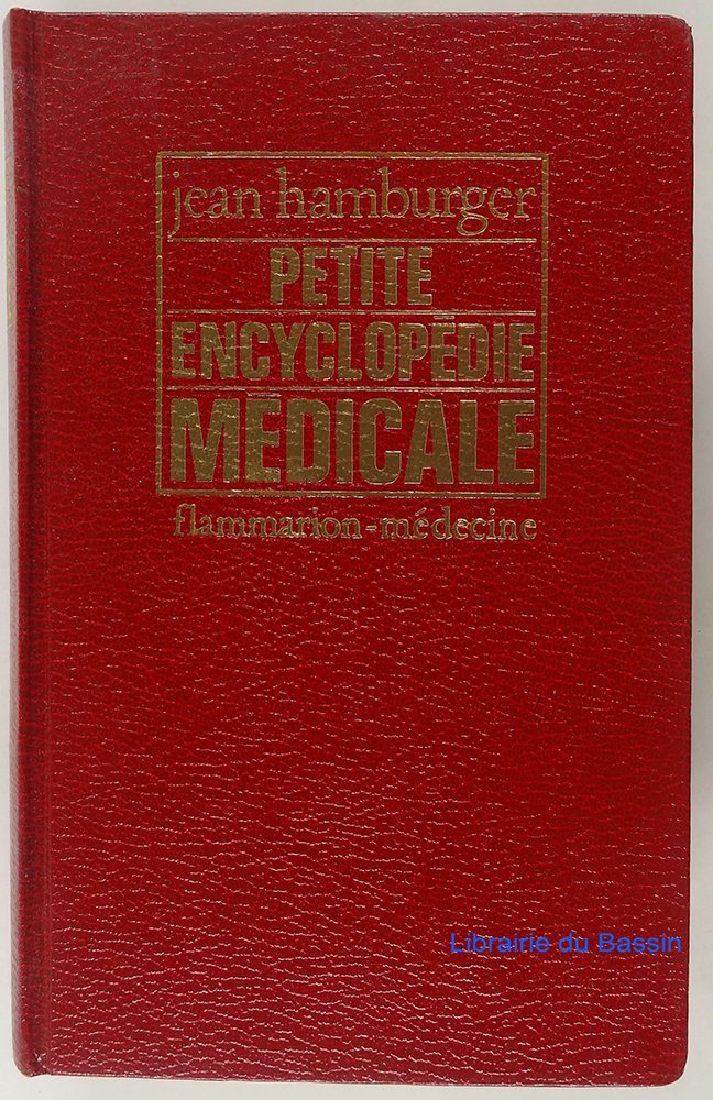 Petite encyclopédie médicale : Guide de pratique médicale 9782257503008
