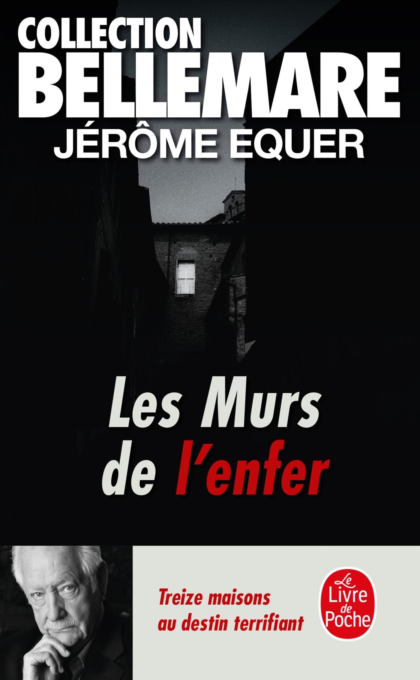 Les Murs de l'enfer : Treize maisons au destin terrifiant 9782253155058