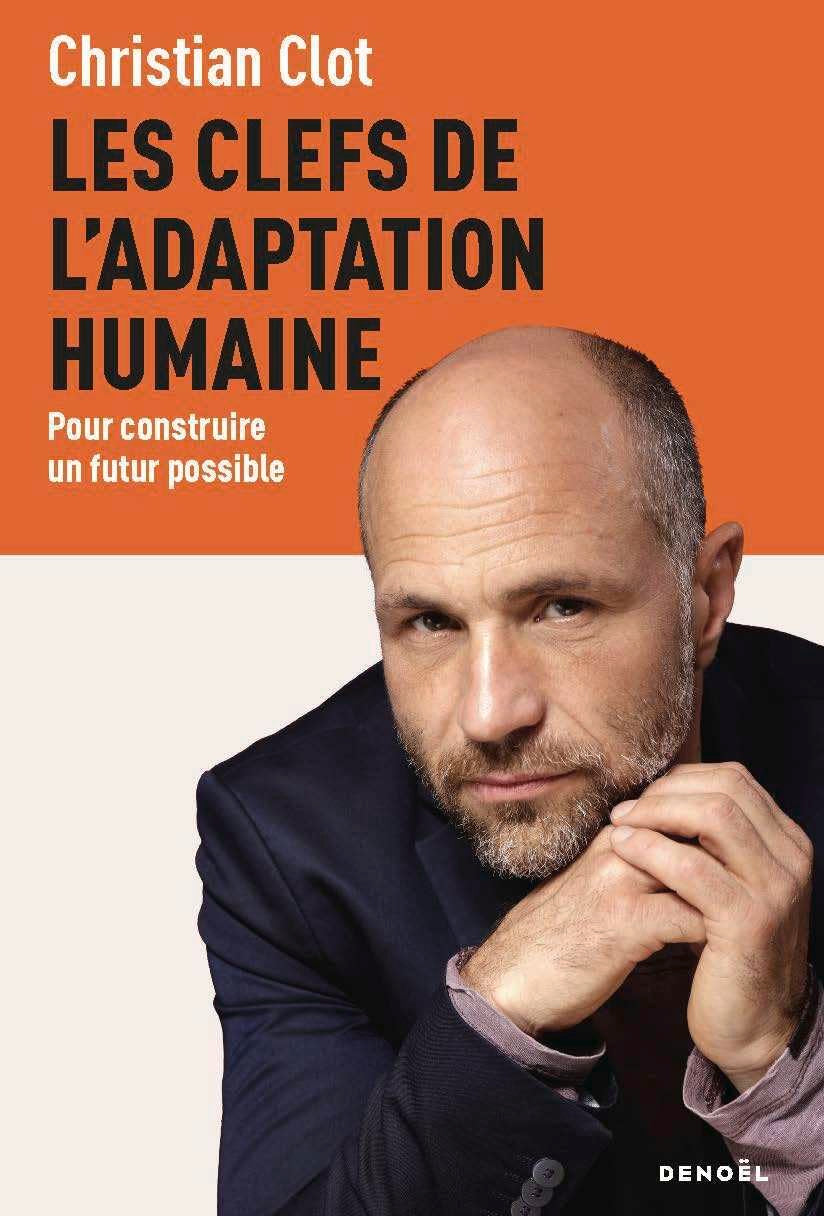 Les Clefs de l'adaptation humaine: Pour construire un futur possible 9782207180983