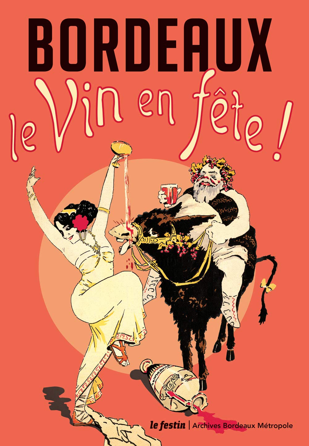 Bordeaux, le vin en fête 9782360622139