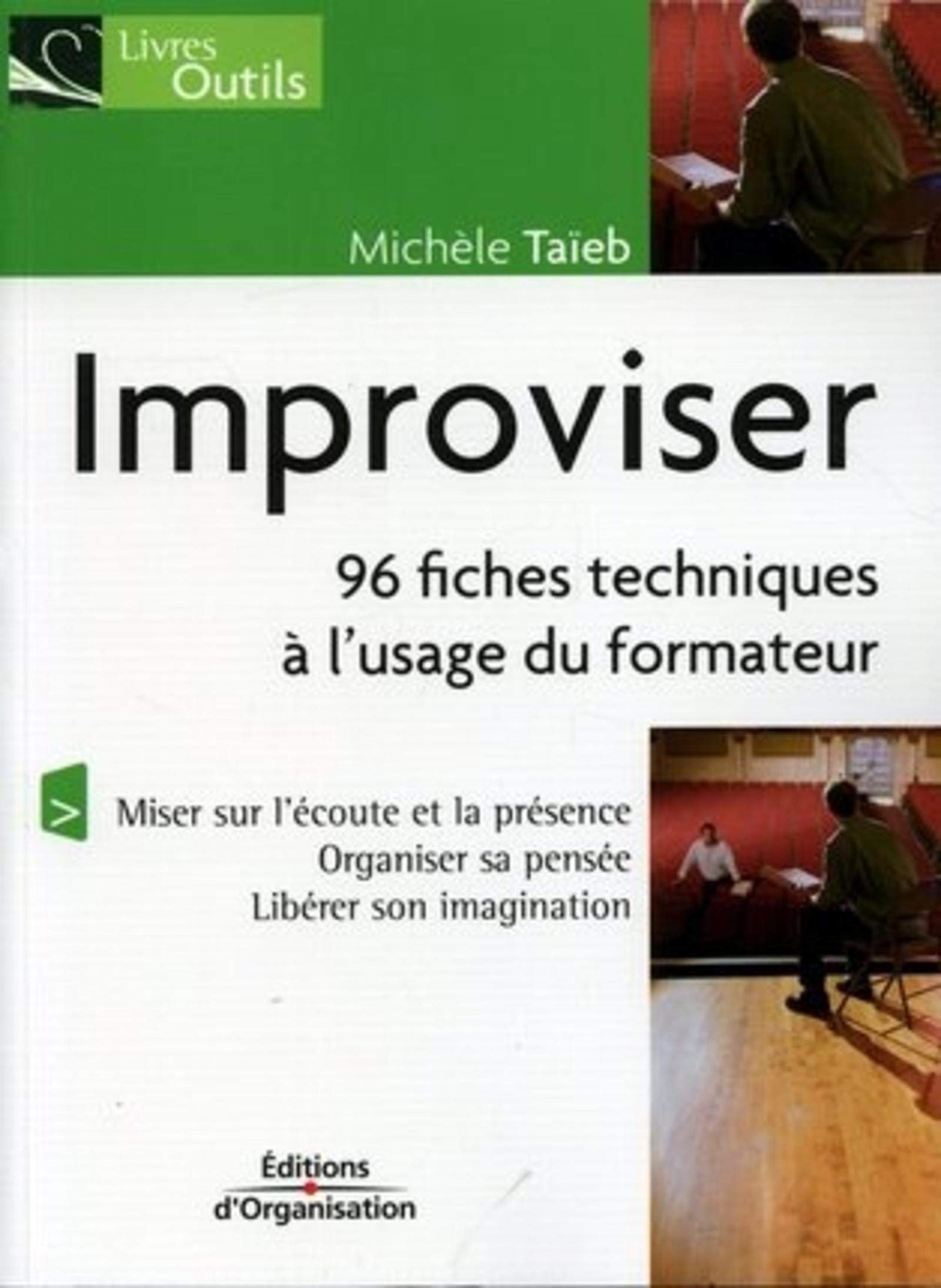 Improviser: 96 fiches techniques à l'usage des formateurs 9782708133600