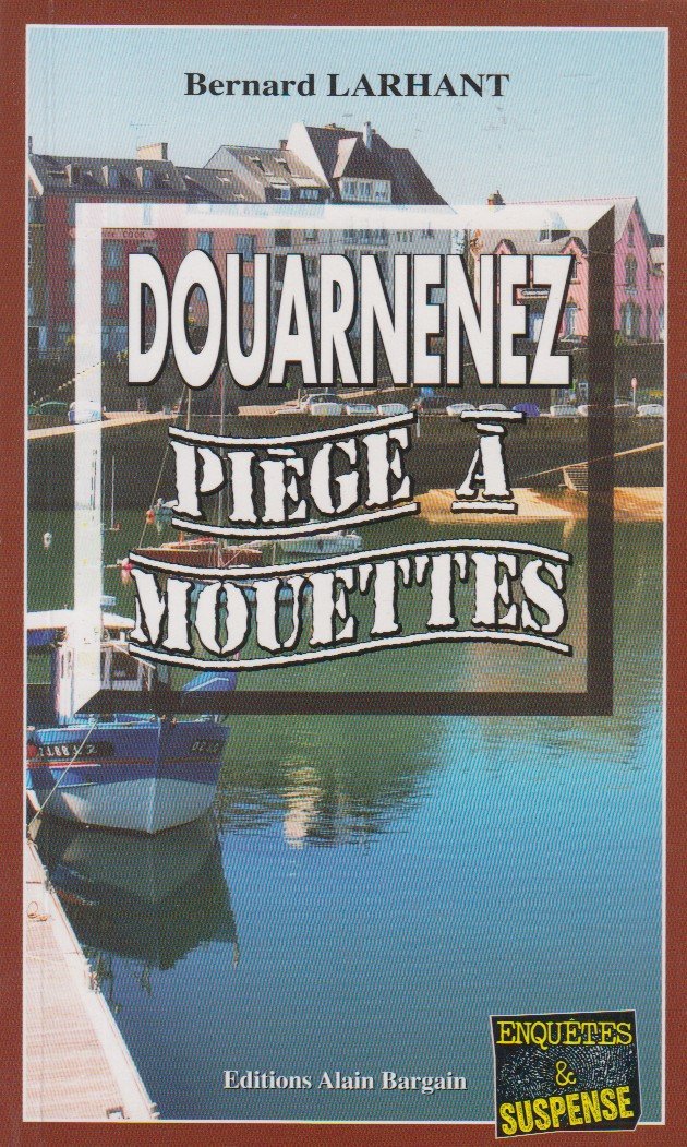 Douarnenez, piège à Mouettes 9782355500565