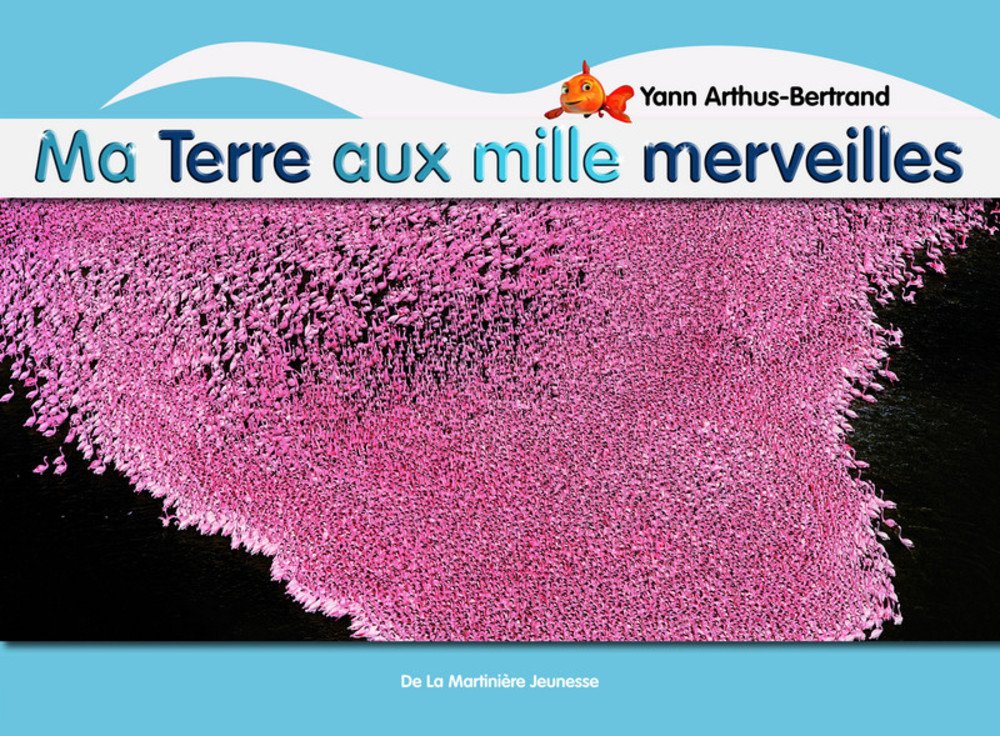 Ma Terre aux mille merveilles 9782732440217