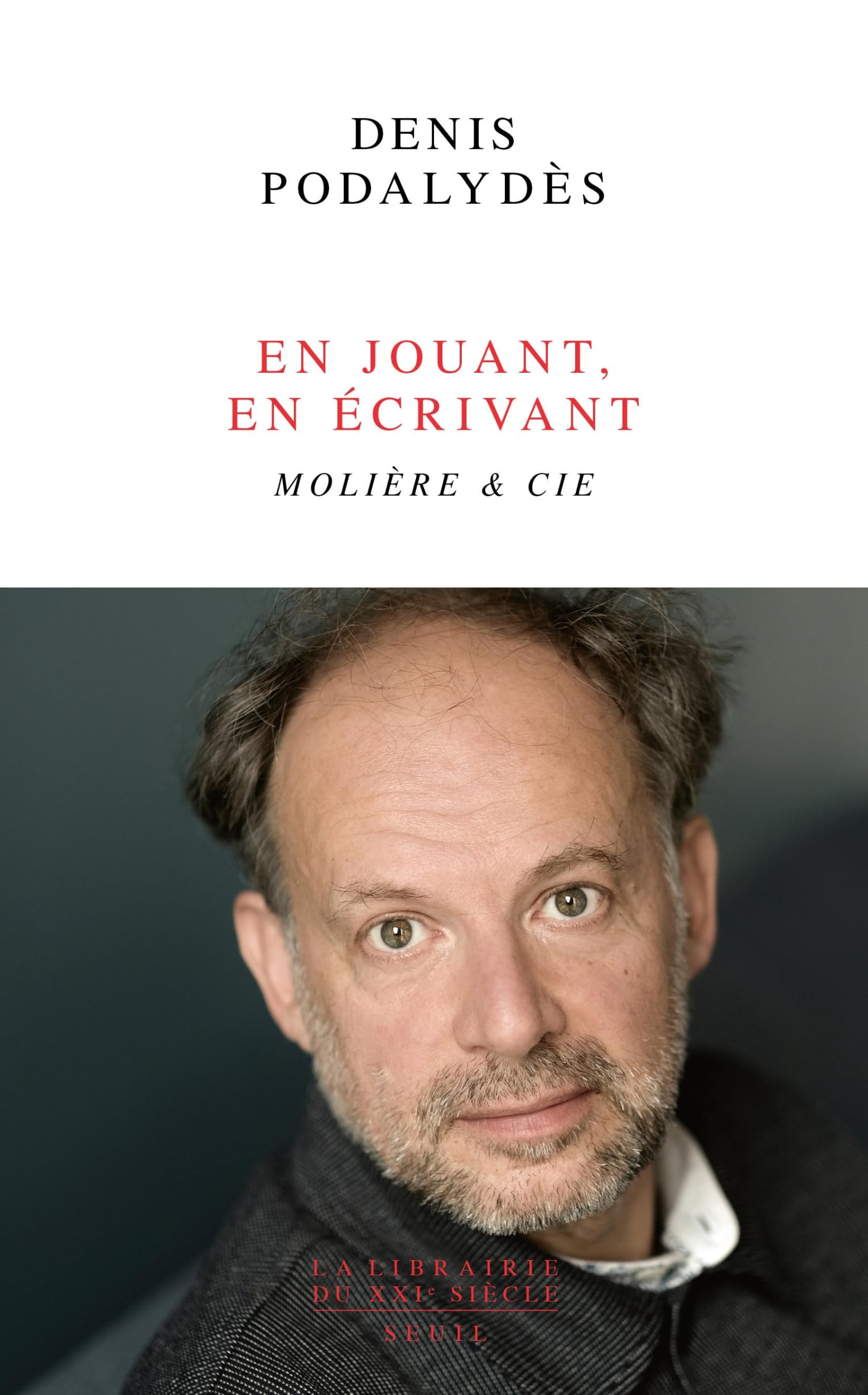 En jouant, en écrivant: Molière & Cie 9782021538793