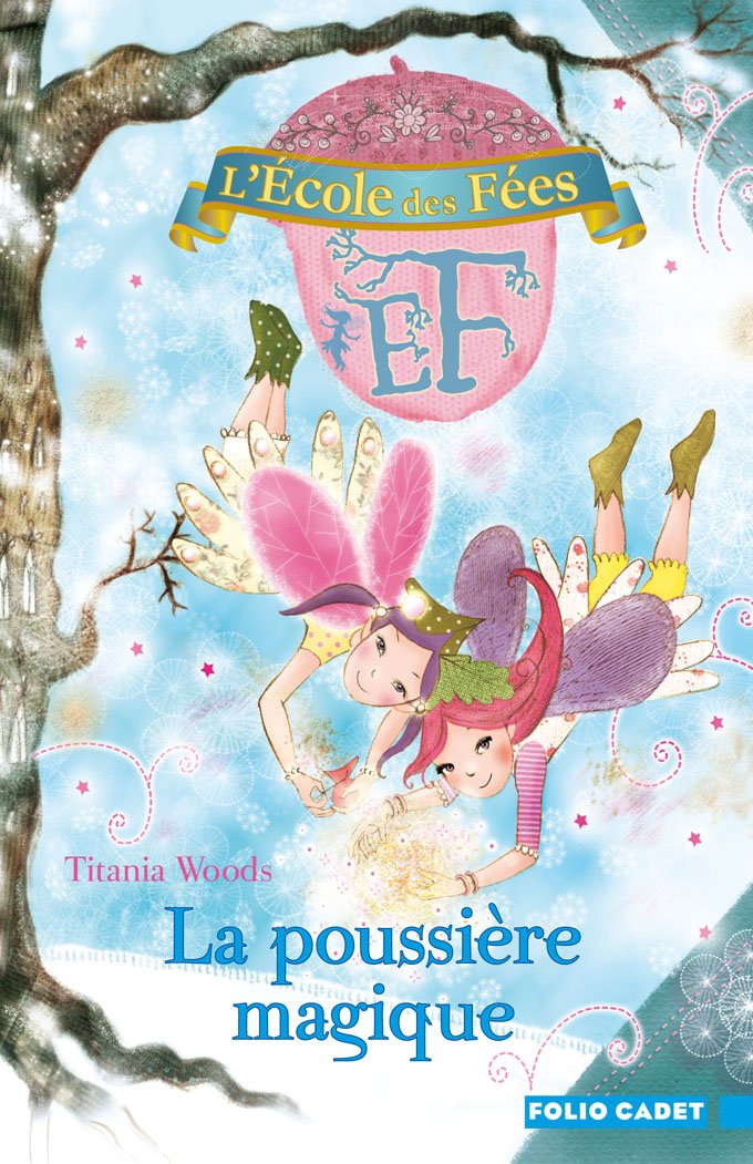 L'École des Fées, 4 : La poussière magique 9782070622146
