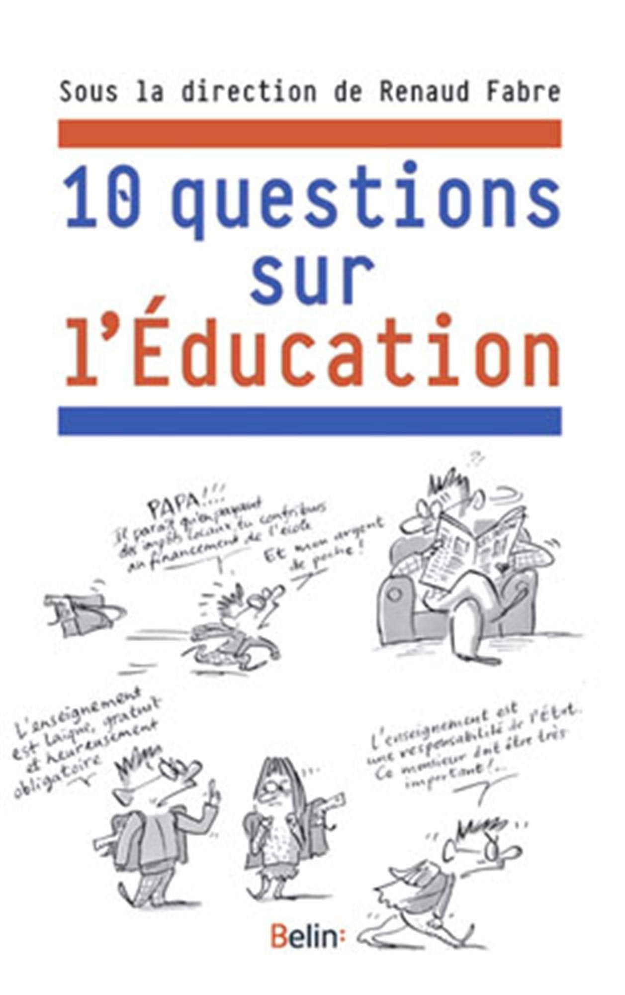 Dix questions sur l'éducation 9782701159911