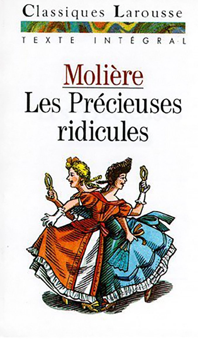 Les Précieuses ridicules: Comédie 9782038713145