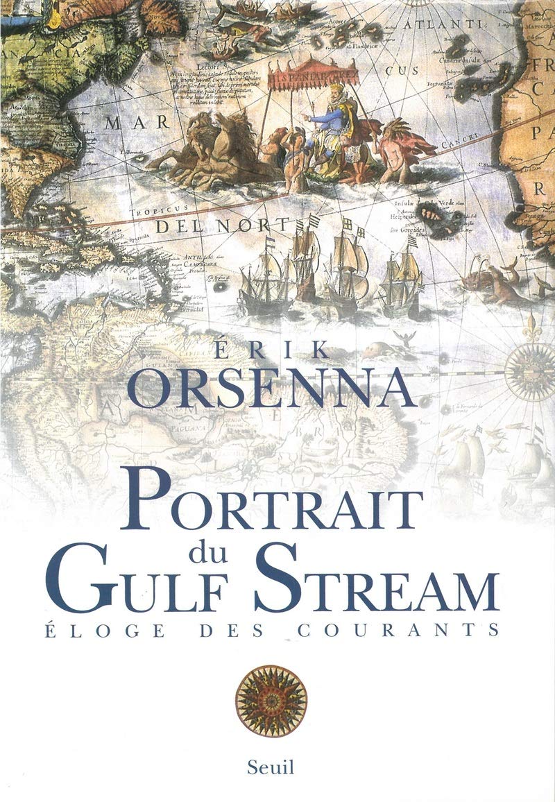 Portrait du Gulf Stream : Eloge des courants 9782020486781