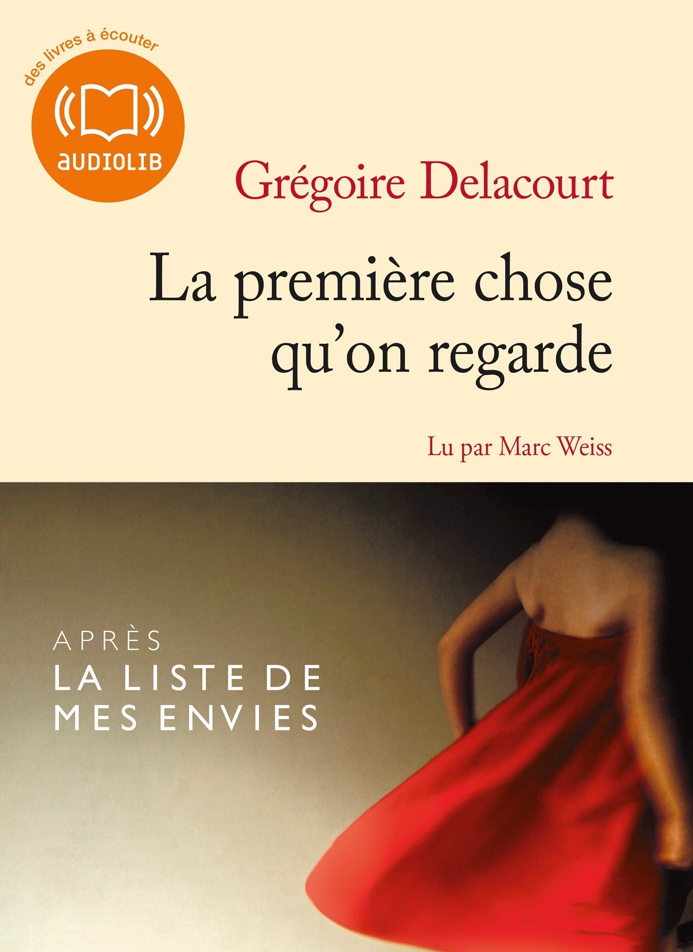 La première chose qu'on regarde: Livre audio 1 CD MP3 9782356415929