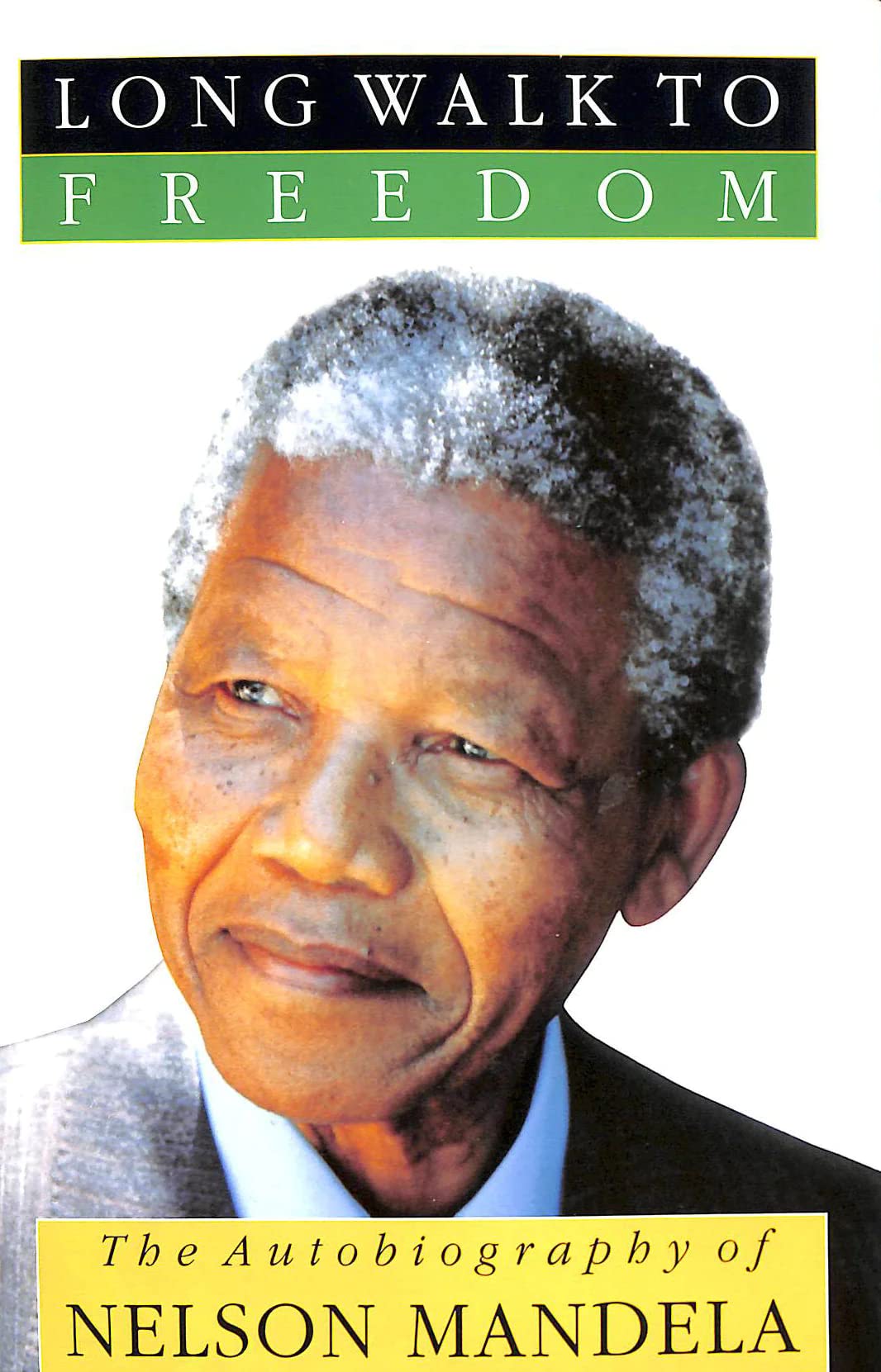 A Long Walk to Freedom: The Autobiography of Nelson Mandela 9780316909655