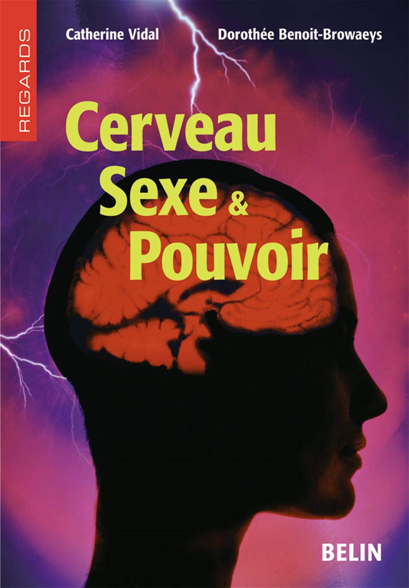 Cerveau, Sexe & Pouvoir 9782701138589