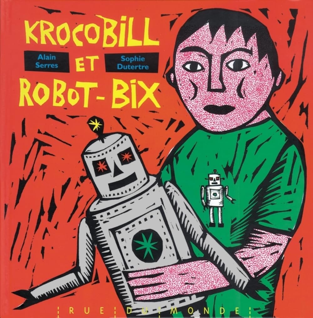 Krocobill et Robot-Bix 9782912084316