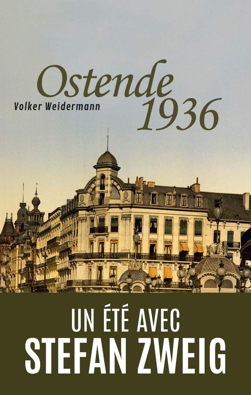 Ostende 1936: Un été avec Stefan Zweig 9782371190191