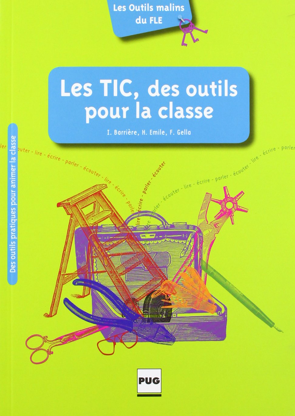 TIC, DES OUTILS POUR LA CLASSE (LES) 9782706116636