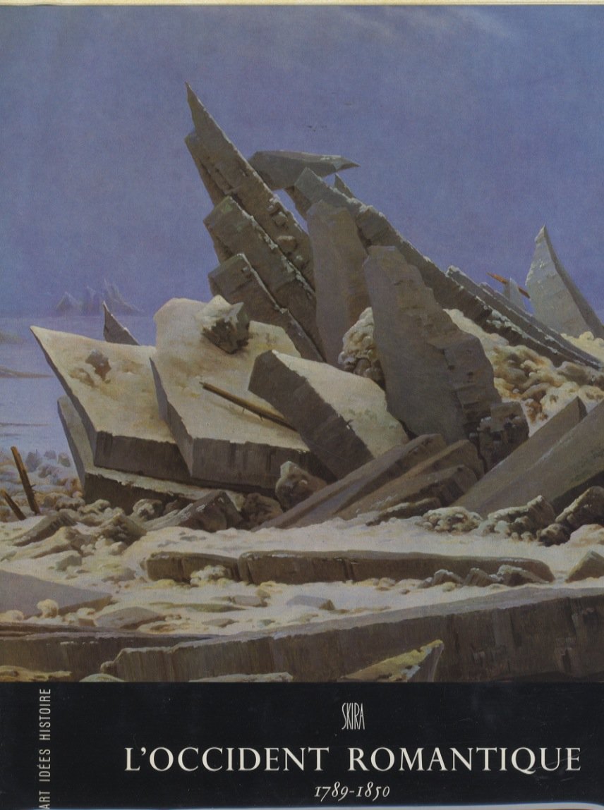 L'Occident romantique : 1789-1850 (Art, idées, histoire) 3665375085396