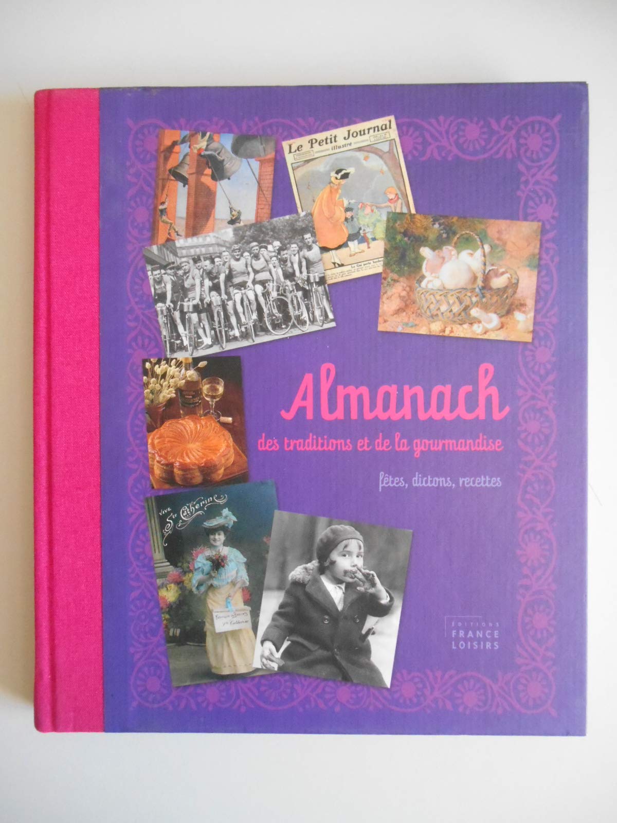 ALMANACH des traditions et de la gourmandise 9782744199097