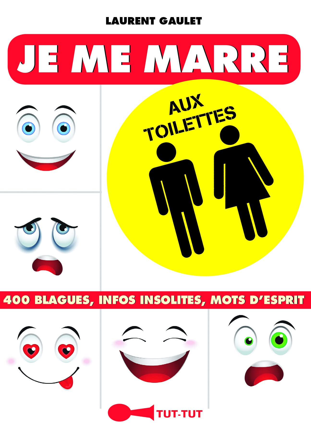 Je me marre aux toilettes: 400 blagues, infos insolites, mots d'esprit 9782367042046