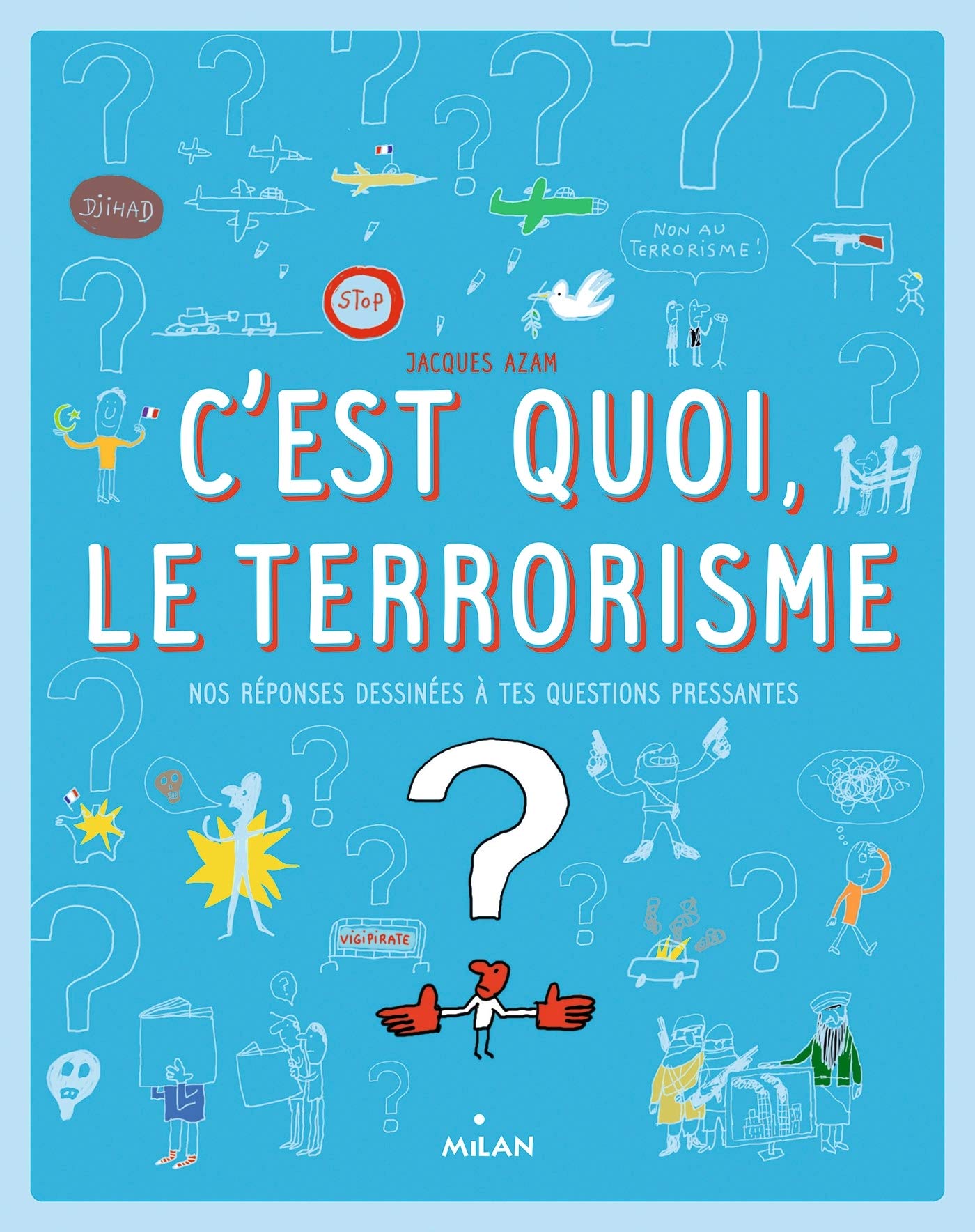 C'est quoi, le terrorisme ? 9782408003791