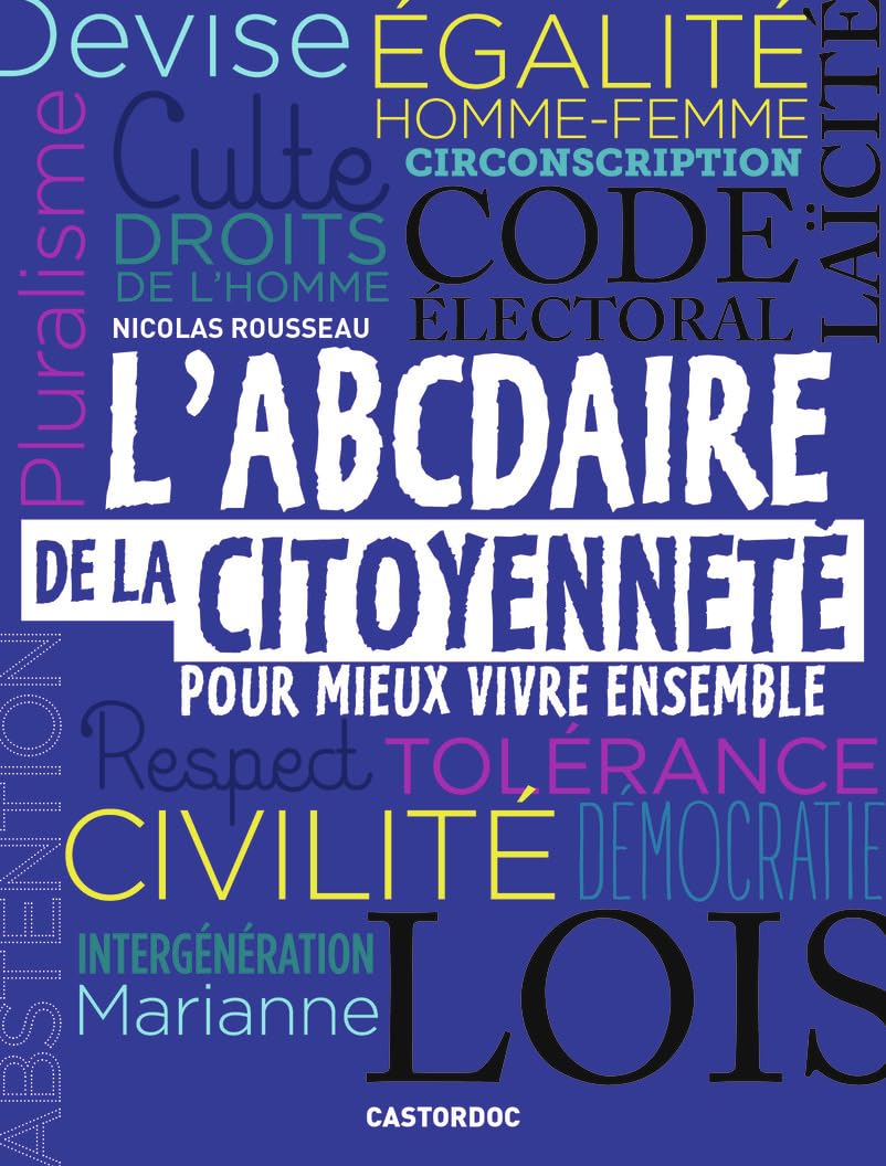 L'ABCdaire de la citoyenneté pour mieux vivre ensemble 9782081365278