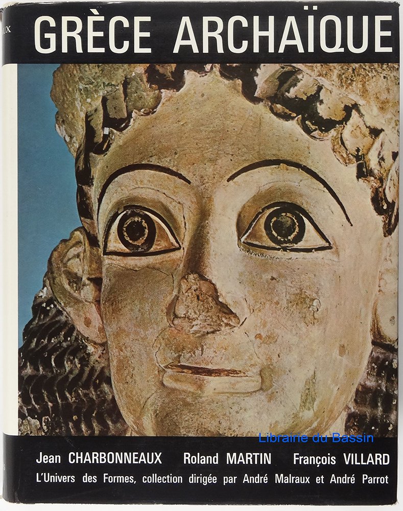 Le Monde grec, II : Grèce Archaïque: (620-480 av. J.-C.) 9782070106035