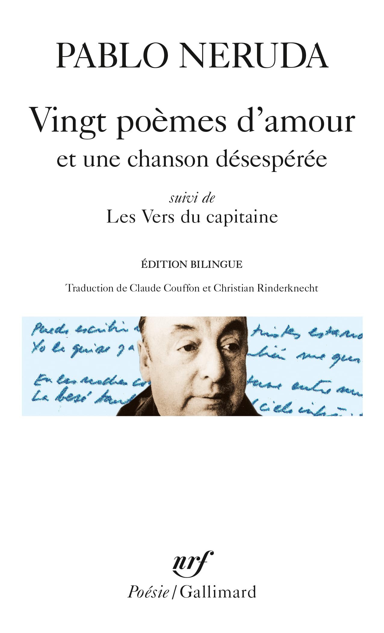 Vingt poèmes d'amour et une chanson désespérée / Les Vers du capitaine 9782070404216