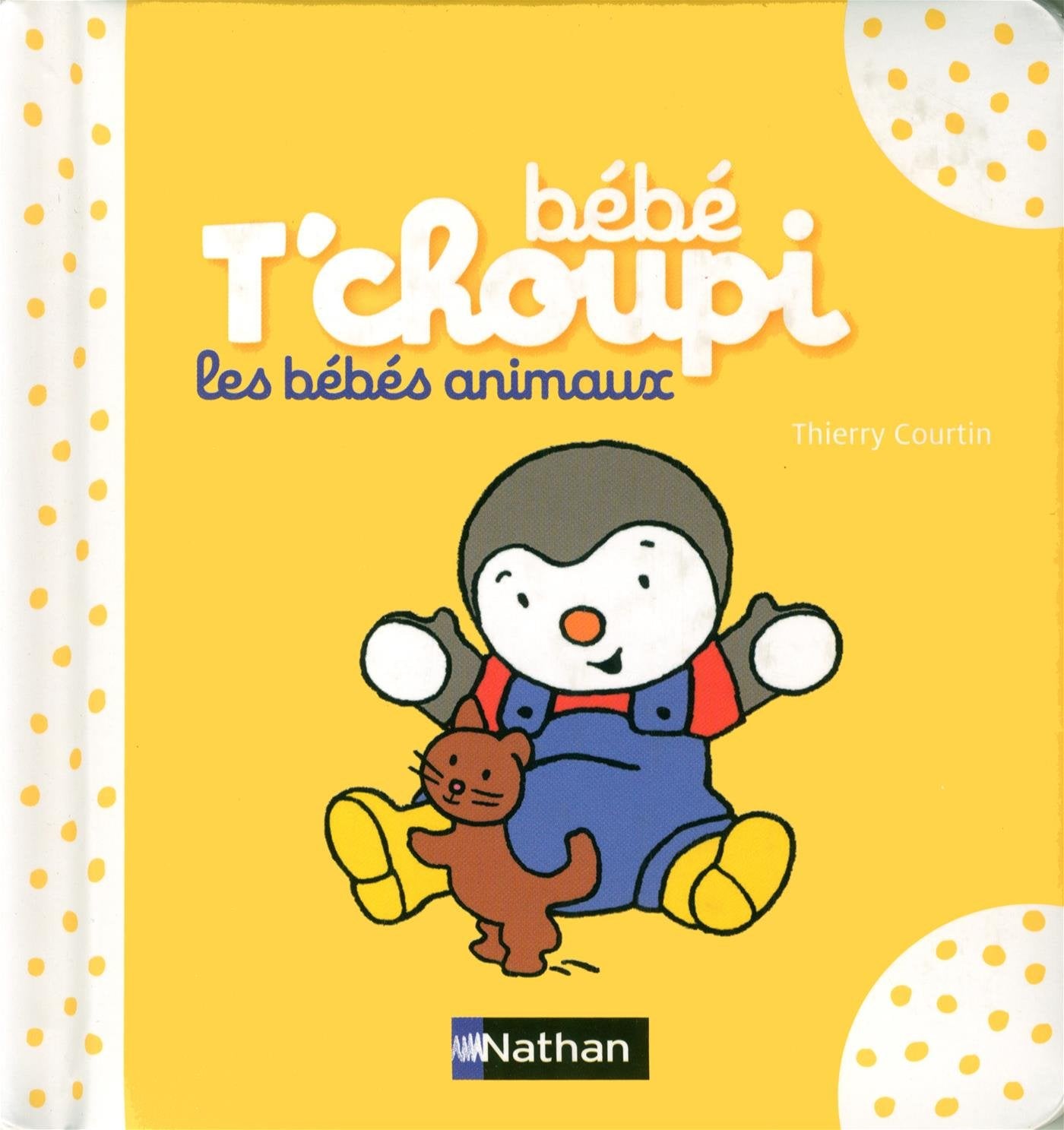 Bébé T'choupi : Les bébés animaux - Dès 6 mois 9782092552735