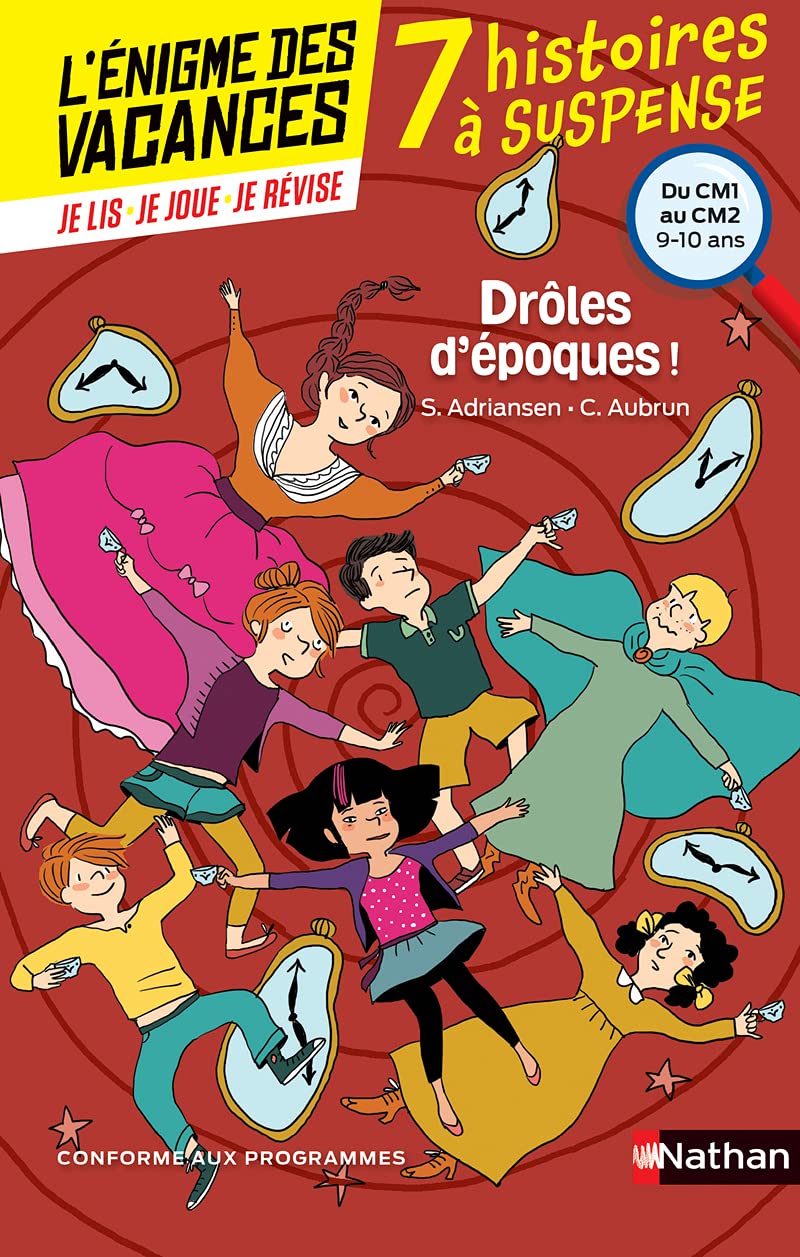 L'énigme des vacances - Drôles d'époques ! - Un roman-jeu pour réviser les principales notions du programme - CM1 vers CM2 - 9/10 ans: Du CM1 au CM2 9782091931760